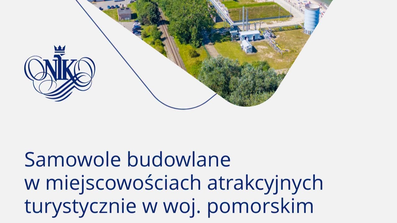 Samowole budowlane w Pomorskiem na terenach atrakcyjnych turystycznie pod lupą NIK-u